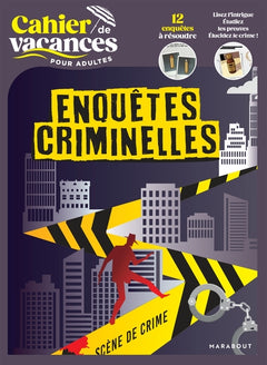 Le cahier de vacances pour adultes - Enquêtes criminelles