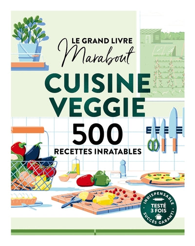 Le grand livre Marabout de la cuisine veggie