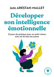 Développer son intelligence émotionnelle