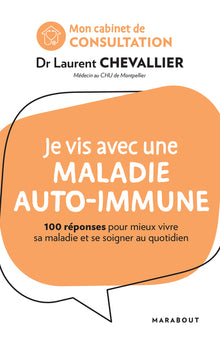 Mon cabinet de consultation : Je vis avec une maladie auto-immune
