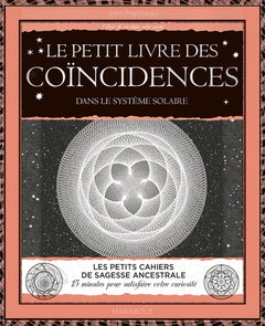 Le petit livre des coïncidences dans le système solaire