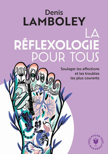 La réflexologie pour tous