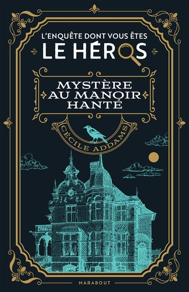 L'enquête dont vous êtes le héros - Mystère au manoir hanté