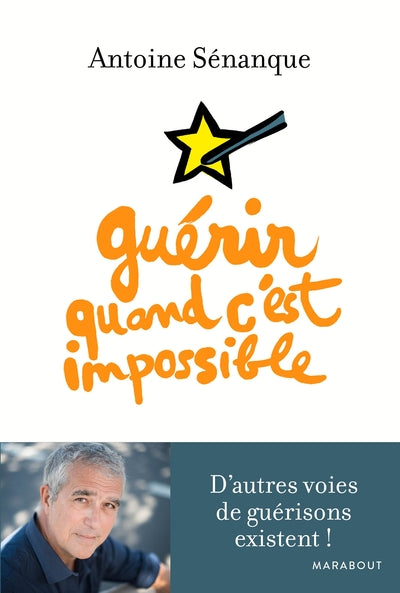 Guérir quand c'est impossible