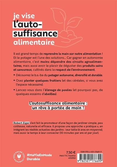 Je vise l'auto-suffisance alimentaire