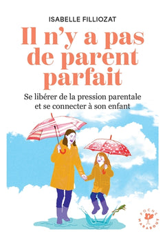 Il n'y a pas de parent parfait