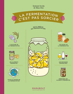 La fermentation c'est pas sorcier