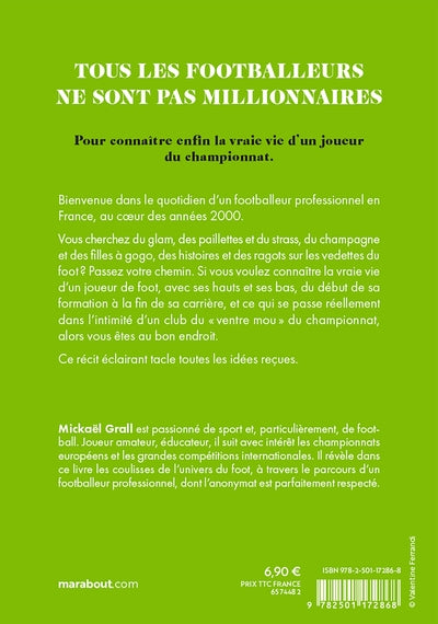 Tous les footballeurs ne sont pas millionnaires