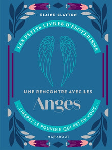 Les petits livres d'ésotérisme - Une rencontre avec les anges