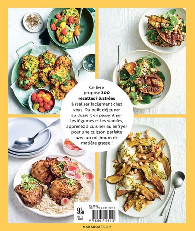 300 recettes pour tout cuisiner au airfryer