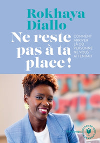 Ne reste pas à ta place