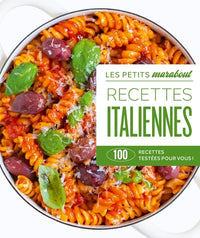 Recettes italiennes: 100 recettes testées pour vous !