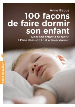 100 façons de faire dormir son enfant
