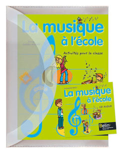La musique a l'ecole pack + CD AUDIO