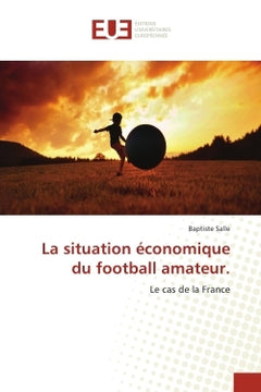 La situation économique du football amateur.
