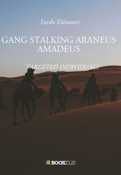 GANG STALKING ARANEUS AMADEUS