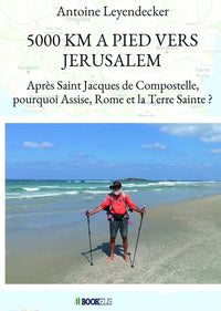 5000 km à pied vers Jérusalem