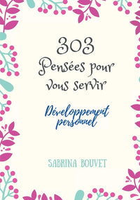 303 pensées pour vous servir