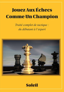 Jouez au échecs comme un champion