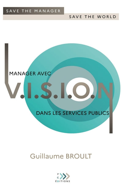 MANAGER AVEC VISION DANS LES SERVICES PUBLICS