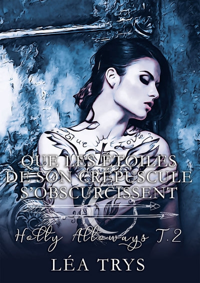 Que les étoiles de son crépuscule s'obscurcissent