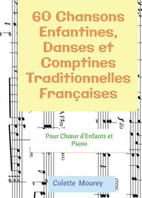 60 Chansons Enfantines, Danses et Comptines Traditionnelles Françaises