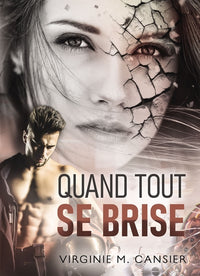 Quand tout se brise