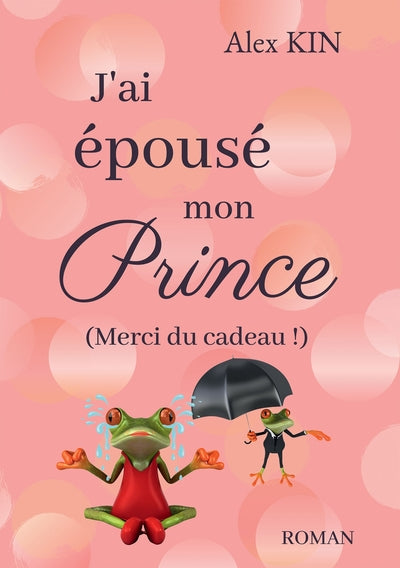 J'ai épousé mon prince