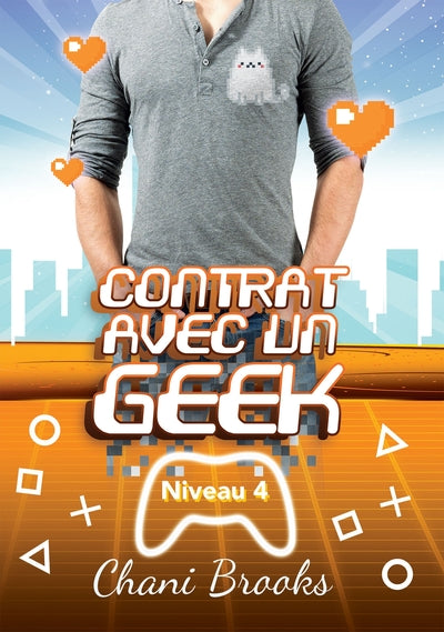 Contrat avec un Geek - Niveau 4 Amants