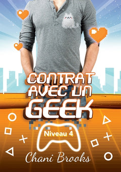 Contrat avec un Geek - Niveau 4 Amants