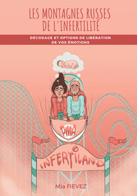 Les montagnes russes de l'infertilité