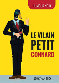 Le vilain petit connard