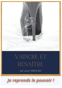 Vaincre et renaître