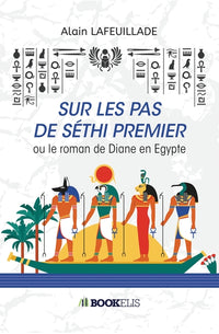 Sur les pas de Séthi premier