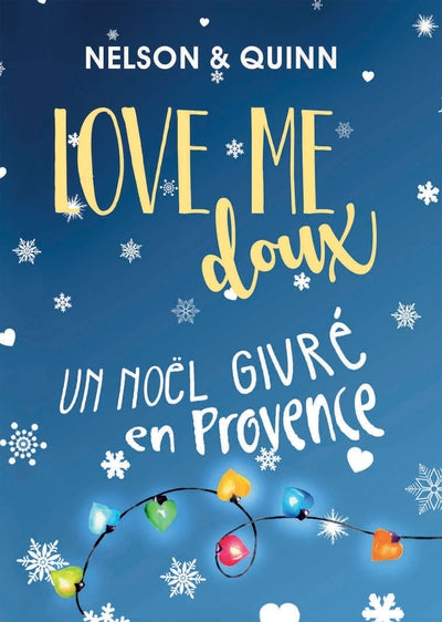 LOVE ME DOUX, Un Noël givré en Provence