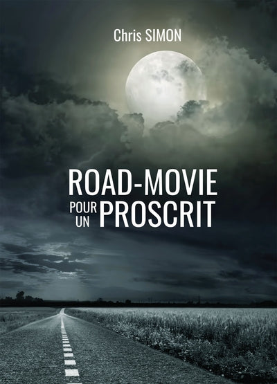 Road-Movie pour un proscrit