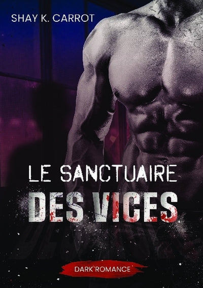 Le sanctuaire des vices