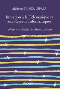 Initiation à la télématique et aux réseaux informatiques
