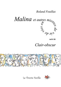 Malina et autres miettes de vie