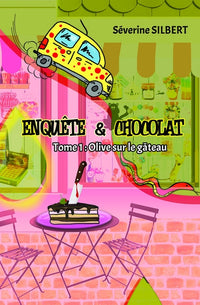 Enquête et chocolat: Olive sur le gâteau