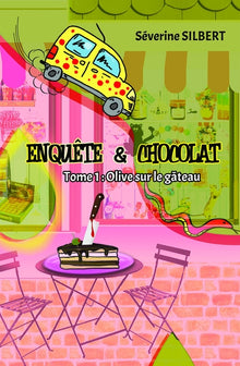Enquête et chocolat: Olive sur le gâteau