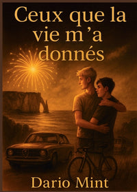 Ceux que la vie m'a donnés