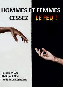 Hommes et femmes, cessez le feu !