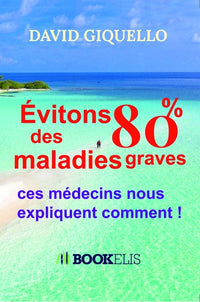 Évitons 80% des maladies graves
