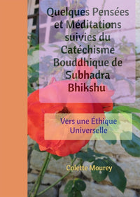 Quelques pensées et méditations suivies du Catéchisme Bouddhique