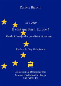 1950-2020 Il était une fois l'Europe !