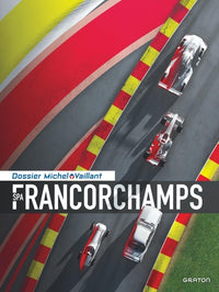 Michel Vaillant - Dossiers - Spa - Francorchamps