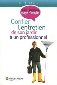 Confier l'entretien de son jardin à un professionnel