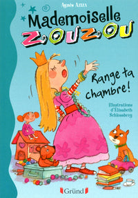 Mlle Zouzou - Tome 1 : Range ta chambre !