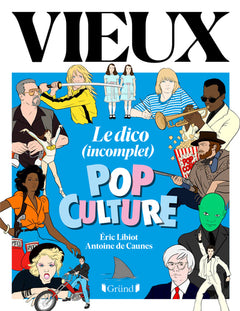Vieux, le dico pop culture (incomplet)